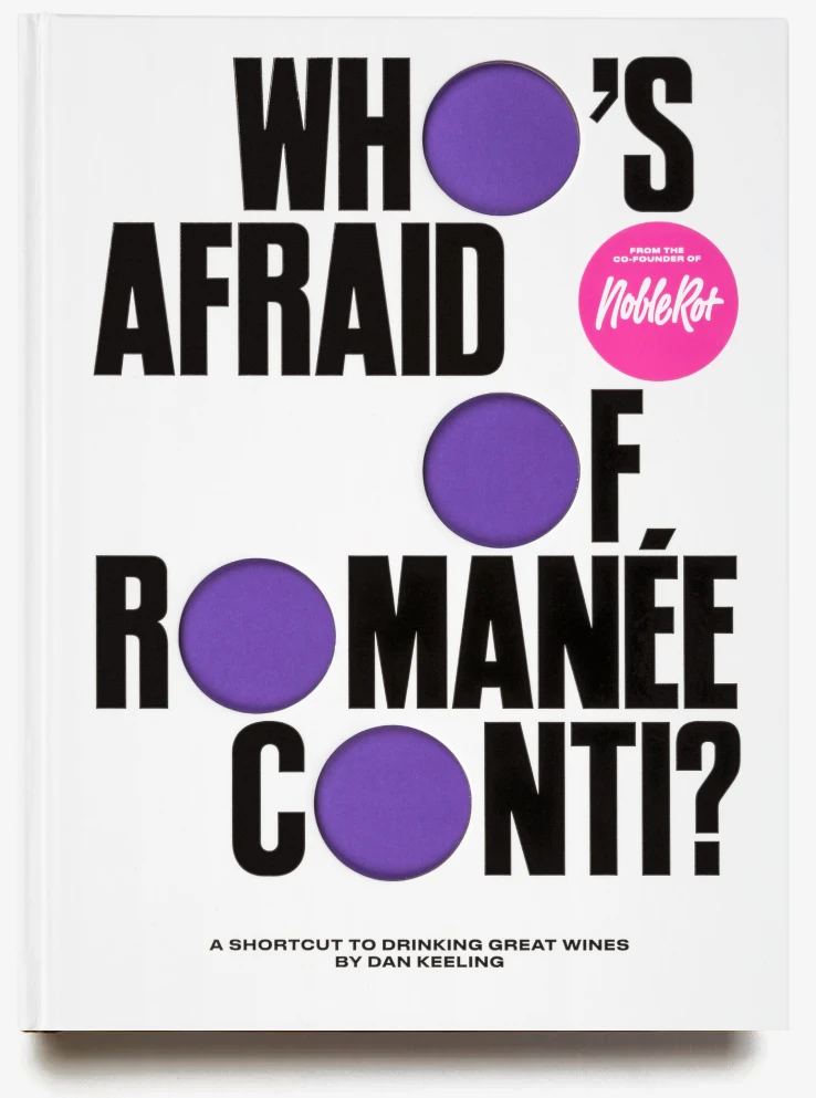 Who’s Afraid of Romanée-Conti? A Shortcut to Drinking Great Wines